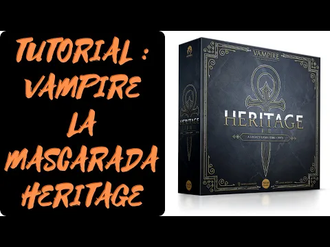 VAMPIRE : The Masquerade - HERITAGE : Como se juega [ES] (Reglas - tutorial - instrucciones)