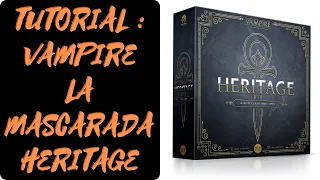 VAMPIRE : The Masquerade - HERITAGE : Como se juega [ES] (Reglas - tutorial - instrucciones)