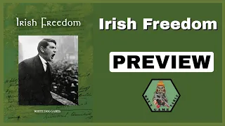 Irish Freedom from White Dog Games Preview