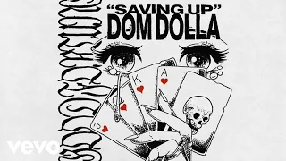 Dom Dolla - Saving Up (Official Audio)