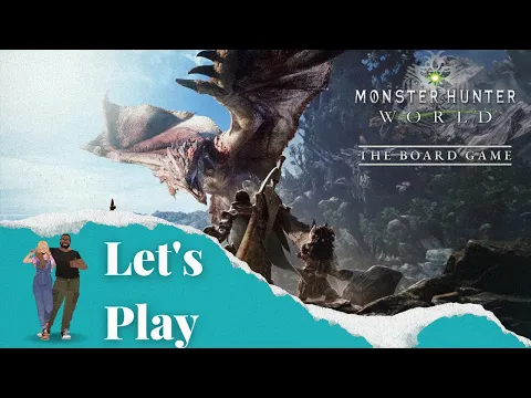 Let's Play - Monster Hunter World