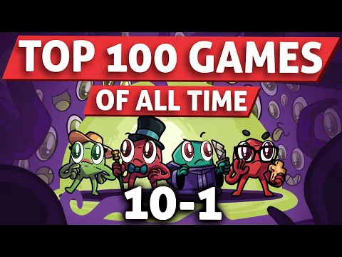 Top 100 Games of All Time: 10-1