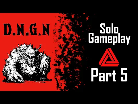 DNGN Solo Gameplay - The World Rune - Part 5 "Rusty"