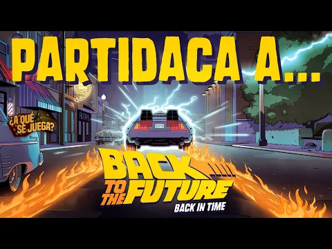 PARTIDACA A... Back to the Future : Back in Time - PARTE 2 (Solitario)