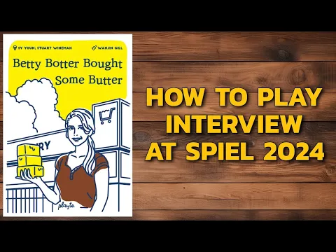 How to play interview: Betty Botter Bought Some Butter at Spiel 2024