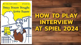 How to play interview: Betty Botter Bought Some Butter at Spiel 2024