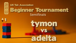 tymon vs adelta- 2023 Q2 Beginner Tak Tournament Semifinals - Game 1 - Live Commentary