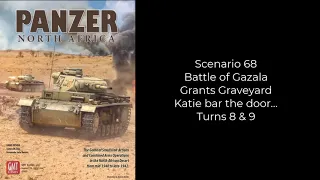 Panzer North Africa - Battle of Gazala - Grants Graveyard - Turns 8 and 9