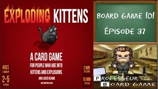Board Game 101 (EP37) Exploding Kittens