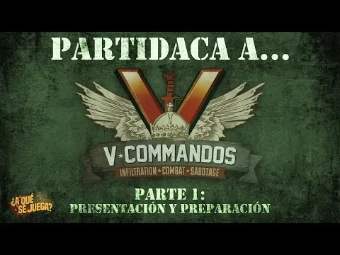 PARTIDACA A... V-Commandos: Green - PARTE 1