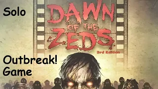 Dawn of the Zeds Solo Outbreak! Level Game Episode 1