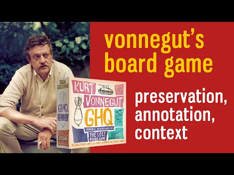 Vonnegut's Board Game: Preservation, Annotation, Context