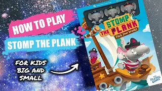 How to Play Stomp the Plank | Board Game Rules & Instructions