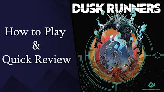 Dusk Runners: How to Play & Review