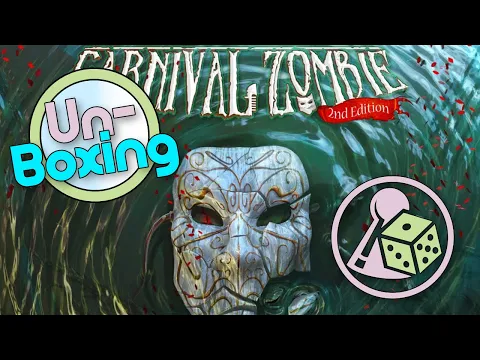 Unboxing Carnival Zombie: 2nd Edition (Boardgame)