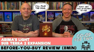 Sub Terra 2 Expansion: Arima's Light - Quick Before-you-buy Review (8min@4k)