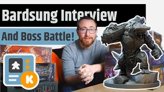 Bardsung Interview, Why I'm Backing It and Boss Battle!
