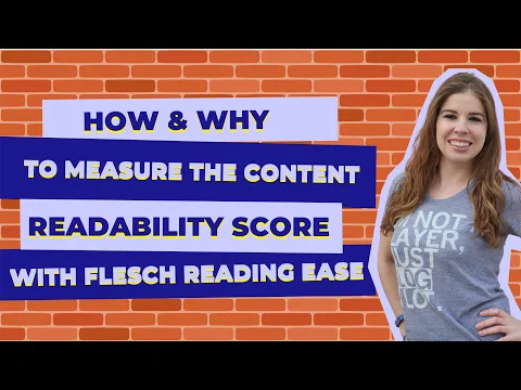 How & Why to Measure the Content Readability Score with Flesch Reading Ease