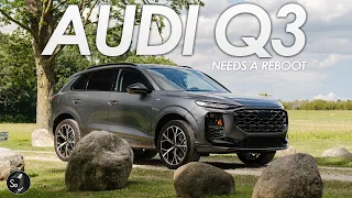 New Audi Q3 | Needs a Reboot
