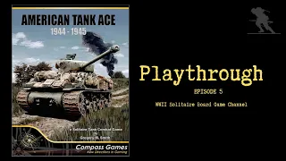 American Tank Ace: 1944-1945 [Episode 5] - Playthrough