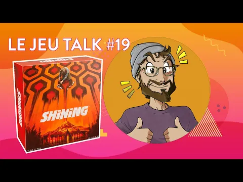 [REVIEW] JEUTALK #19 Shining, peur sanglante autour d'une table ?