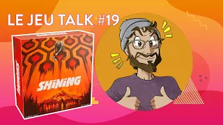 [REVIEW] JEUTALK #19 Shining, peur sanglante autour d'une table ?