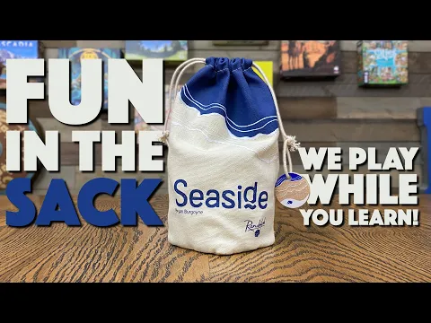 We Play Seaside While You Learn It!