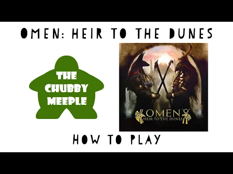 Omen: Heir to the Dunes - How to Play