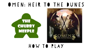 Omen: Heir to the Dunes - How to Play
