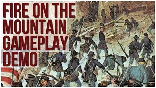 Fire on the Mountain Gameplay | Legion Wargames | Wargame Historical Game | US Civil War