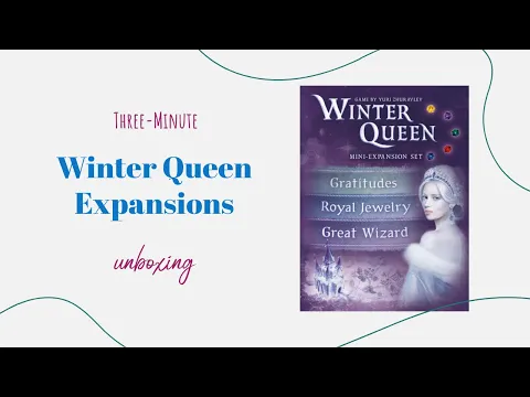Winter Queen Expansions - 3-Minute Unboxing