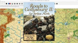 Roads to Gettysburg II - Scenario #6 - The Pipe Creek Plan, part 1