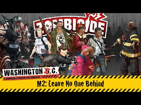 Zombicide 2nd Edition: Washington ZC Campaign (Mission M2) Board Game Gameplay | Live Stream Replay