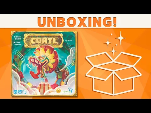 Cóatl - Unboxing!