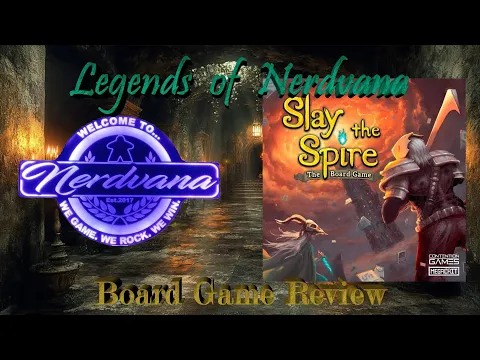 Slay the Spire - Legends of Nerdvana Review