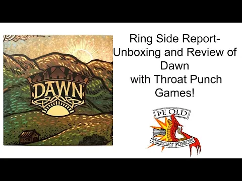 Ring Side Report-Board Game Review of Dawn