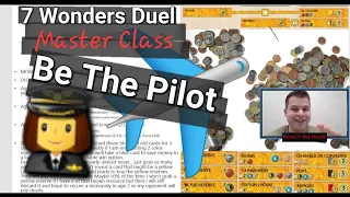 "Be The Pilot" | 7 Wonders Duel Master Class 2023