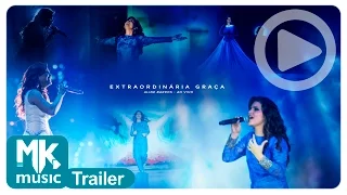 Aline Barros - Trailer Oficial - DVD Extraordinária Graça