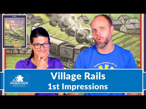 Village Rails 1st Impressions