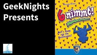6 Nimmt - GeekNights Presents