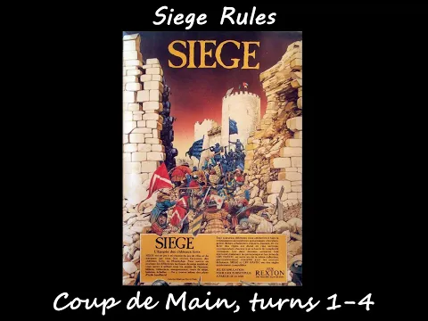 Siege scenario playthrough - Coup de Main (turns 1-4)