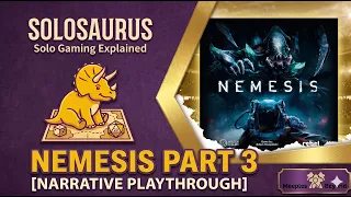 Solosaurus NEMESIS Narrative Playthrough Episode 3 | Lurking in the Dark (Turns 5 & 6)