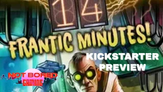 14 Frantic Minutes - Kickstarter Preview in 14 minutes - Not Bored Gaming