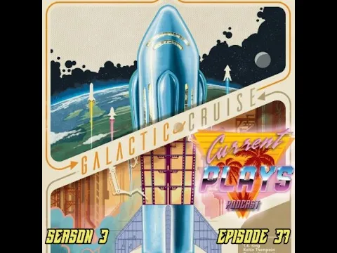 S3E37 - Galactic Cruise