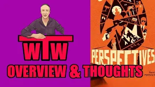 PERSPECTIVES: Overview and My Thoughts on, by WTW