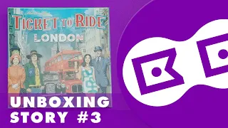 Ticket to Ride: London - Unboxing Story #3