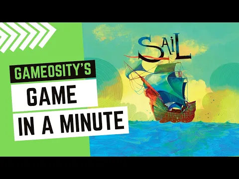 Game in a Minute: Sail