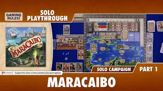 Maracaibo - Solo Campaign Playthrough - Part 1
