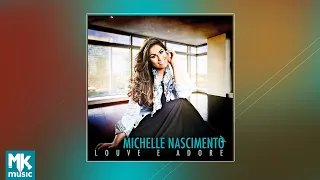 💿 Michelle Nascimento - Louve e Adore (CD COMPLETO)