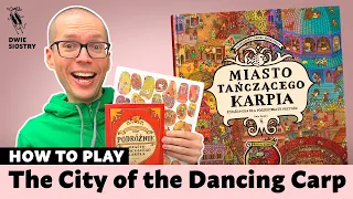 How to play the City of the Dancing Carp (as taught by one of the authors)